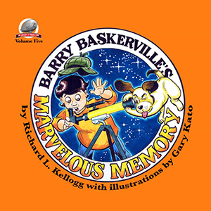 cover of “Barry Baskerville’s Marvelous Memory,” the fifth book in the series about a boy detective 