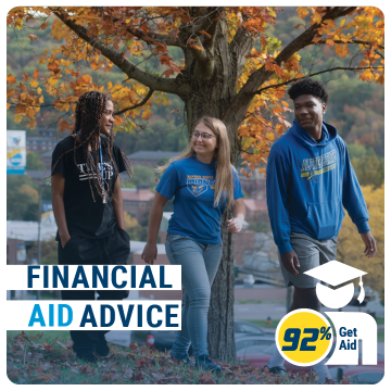 Link to Financial Aid page. 92% Get Aid. Financial Aid Advice. Image of students on campus in the fall with foliage.