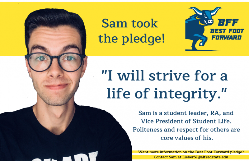male student wearing glasses, Sam took the pledge "I will strive for a life of integrity." Sam is a student leader, RA, VP of Student Life