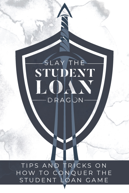 cover of book Slay the Student Loan Dragon, tips and tricks how to conquer the student loan game
