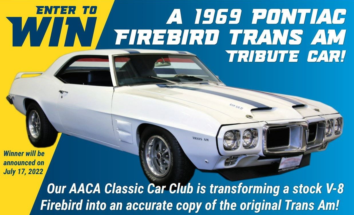 Image of a white car, enter to win a 1969 pontiac firebird trans am tribute car! Winner will be announced on July 17, 2022. Our AACA clasic car club is transforming a stock v-8 firebird into an accurate copy of the the original trans am! 