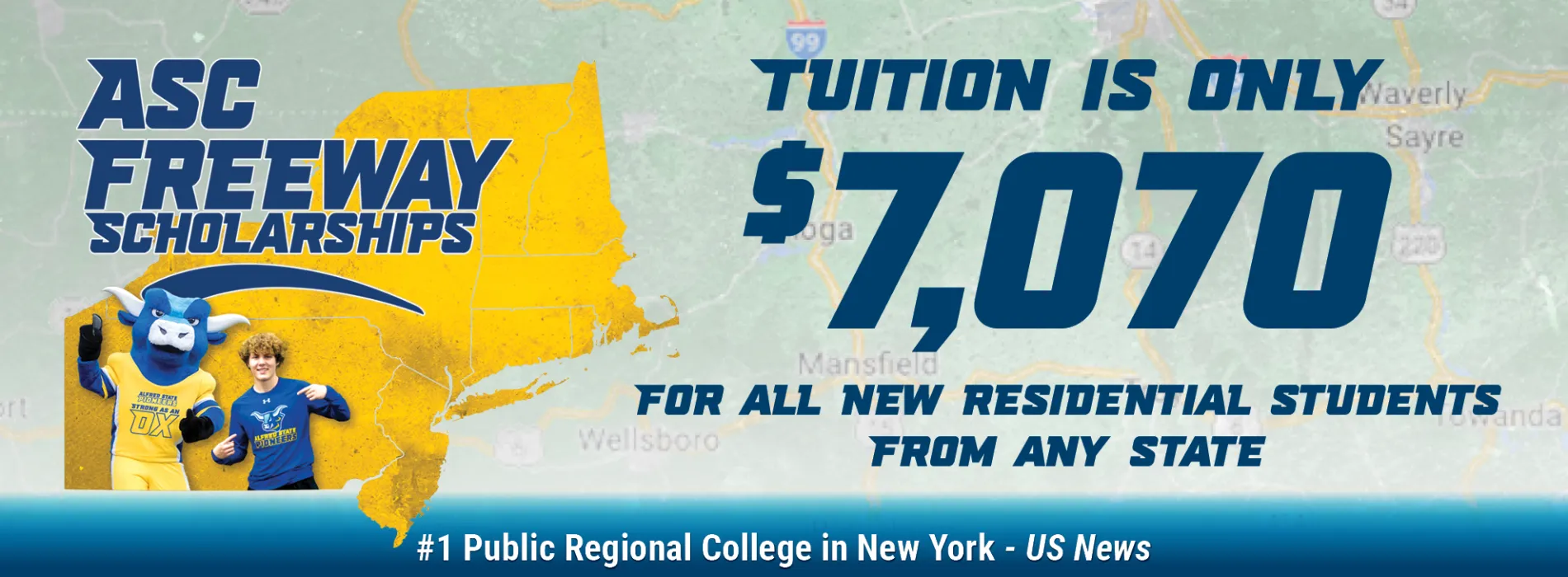 ASC Freeway scholarships. Tuition is only $7,070 for all new residential students from any state. #1 public regional college in New York - US News