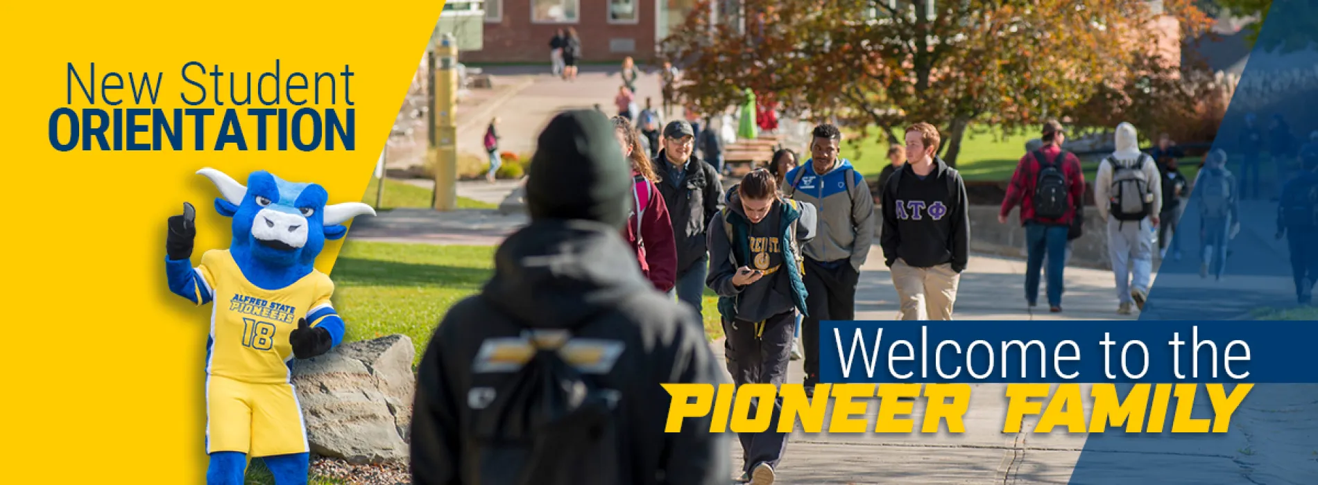 Welcome to the Pioneer Family! Image of ox mascot and students on campus sidewalk.