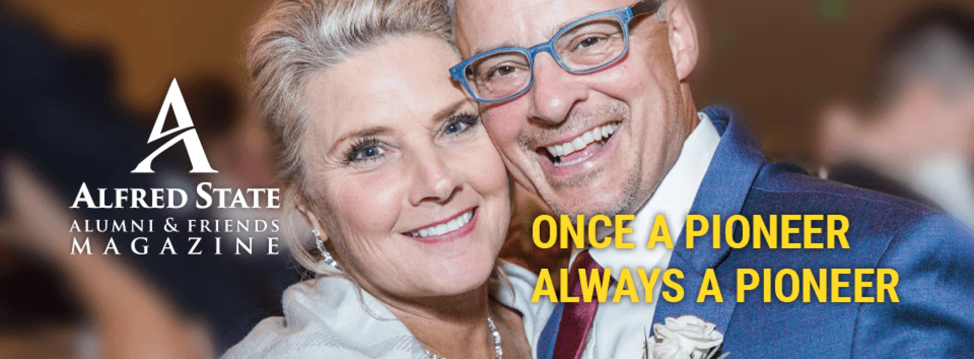 Magazine logo with the text Once A Pioneer, Always A Pioneer. Image of Colleen Argenteri and husband Fran Argenteri