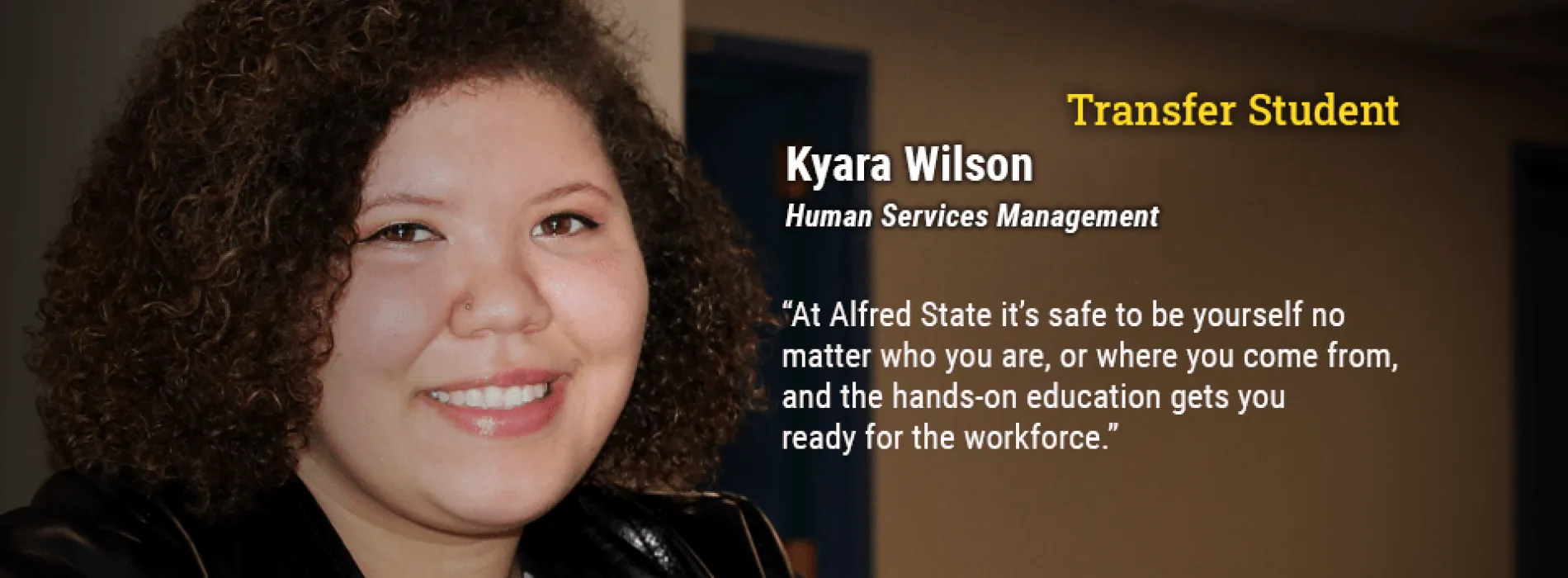 Transfer Student Kyara Wilson, Human Services Management. 